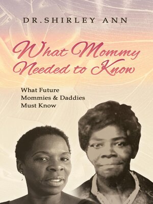 cover image of What Mommy Needed to Know